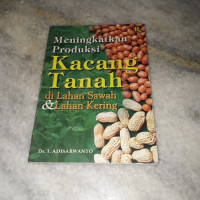 Image of Meningkatkan Produksi Kacang Tanah di Lahan Sawah & Lahan Kering
