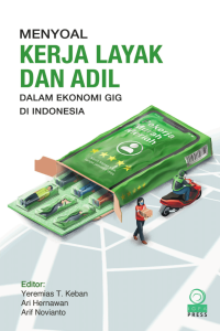 MENYOAL KERJA LAYAK DAN ADIL DALAM EKONOMI GIG DI INDONESIA