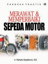 MERAWAT DAN MEMPERBAIKI SEPEDA MOTOR