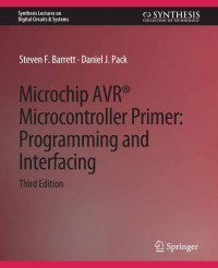 MICROCHIP AVR MICROCONTROLLER PRIMER : PROGRAMMING AND INTERFACING, THIRD EDITION