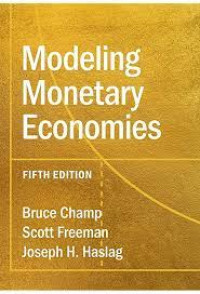 MODELING MONETARY ECONOMIES FIFTH EDITION