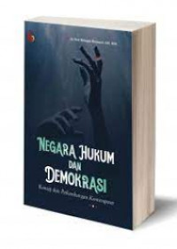 NEGARA HUKUM DAN DEMOKRASI: KONSEP DAN PERKEMBANGAN KONTEMPORER