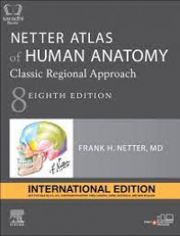 NETTER ATLAS OF HUMAN ANATOMY CLASSIC REGIONAL APPROACH: 8 EIGHTH EDITION