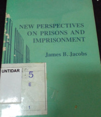 NEW PERSPECTIVES ON PRISONS AND IMPRISONMENT