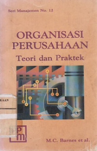 ORGANISASI PERUSAHAAN TEORI DAN PRAKTEK