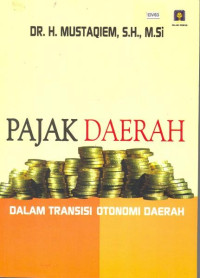 PAJAK DAERAH DALAM TRANSISI OTONOMI DAERAH