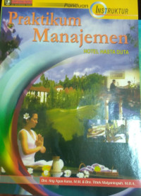 PANDUAN INSTRUKTUR PRAKTIKUM MANAJEMEN HOTEL HASTA DUTA
