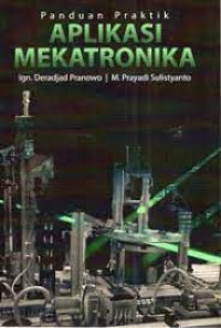 PANDUAN PRAKTIK APLIKASI MEKATRONIK