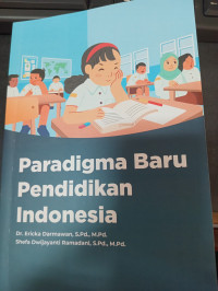 PARADIGMA BARU PENDIDIKAN INDONESIA