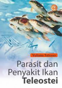 PARASIT DAN PENYAKIT IKAN TELOSTEI