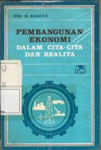 Image of PEMBANGUNAN EKONOMI DALAM CITA-CITA DAN REALITA