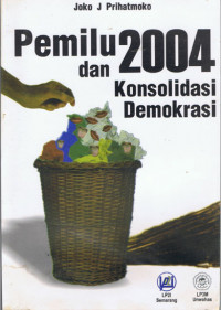 PEMILU 2004 DAN KONSOLIDASI DEMOKRASI