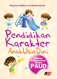 PENDIDIKAN KARAKTER ANAK USIA DINI