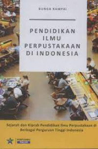 PENDIDIKAN ILMU PERPUSTAKAAN DI INDONESIA