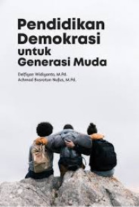 PENDIIDKAN DEMOKRASI UNTUK GENERASI MUDA