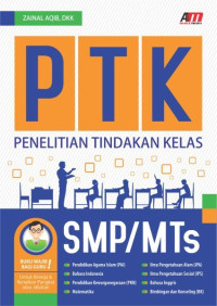 Image of PENELITIAN TINDAKAN KELAS (PTK) SMP / MTS
