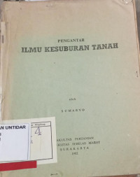 PENGANTAR ILMU KESUBURAN TANAH