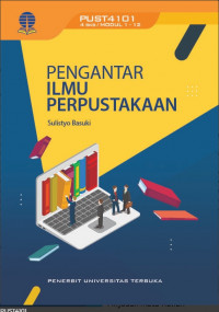 PENGANTAR ILMU PERPUSTAKAAN PUST4101