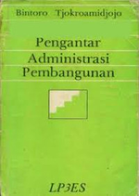 Image of PENGANTAR ADMINISTRASI PEMBANGUNAN