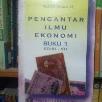 PENGANTAR ILMU EKONOMI BUKU 1 EDISI -VII