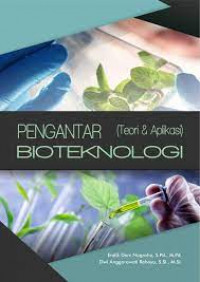 PENGANTAR (TEORI&APLIKASI) BIOTEKNOLOGI