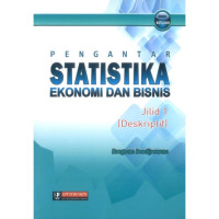 Image of PENGATAR STATISTIKA EKONOMI DAN BISNIS JILID 1 (DESKRIPTIF)