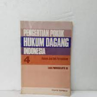 PENGERTIAN POKOK HUKUM DAGANG INDONESIA 4