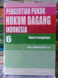 PENGERTIAN POKOK HUKUM DAGANG INDONESIA 6