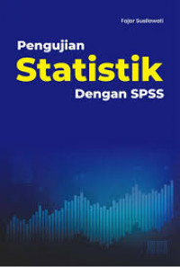 PENGUJIAN STATISTIK DENGAN SPSS