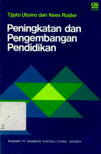 PENINGKATAN DAN PENGEMBANGAN PENDIDKAN