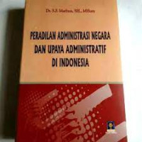 Image of PERADILAN ADMINISTRASI NEGARA DAN UPAYA ADMINISTRATIF DI INDONESIA