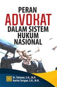 PERAN ADVOKAT DALAM SISTEM HUKUM NASIONAL