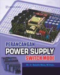 PERANCANGAN POWER SUPPLY SWITCH MODE