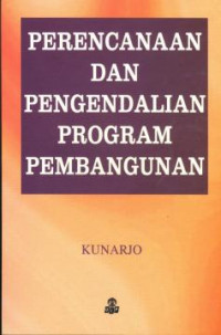 Image of PERENCANAAN DAN PENGENDALIAN PROGRAM PEMBANGUNAN