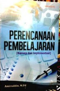 PERENCANAAN PEMBELAJARAN (KONSEP DAN IMPLEMENTASI)