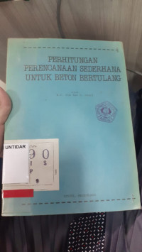 PERHITUNGAN PERENCANAAN SEDERHANA UNTUK BETON BERTULANG