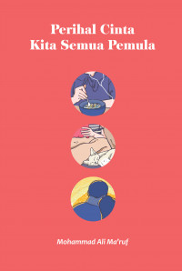 PERIHAL CINTA KITA SEMUA PEMULA