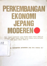 PERKEMBANGAN EKONOMI JEPANG MODEREN