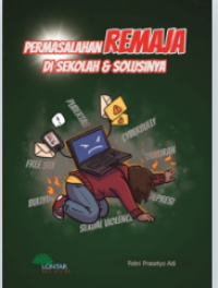 Image of PERMASAHAN REMAJA DISEKOLAH DAN SOLUSINYA