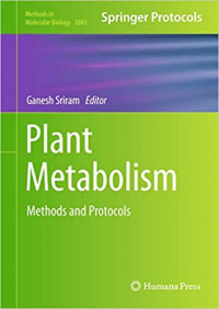 PLANT METABOLISM: METHODS AND PROTOCOLS