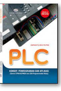 PLC  : KONSEP, PEMROGRAMAN DAN APLIKASI (OMRON CPM1A/CPM2A DAN ZEN PRIGRAMMABLE RELAY)