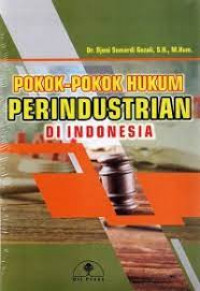 POKOK-POKOK HUKUM PERINDUSTRAIAN INDONESIA