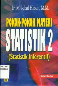 POKOK-POKOK MATERI STATISTIK 2 :STATISTIK INFERENSIF