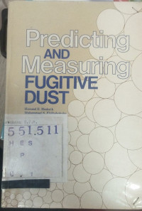 PREDICTING AND MEASURING FUGITIVE DUST