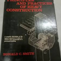 PRINCIPLES AND PRACTICES OF HEAVY CONSTRUCTION