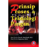 PRINSIP DAN PROSES TEKNOLOGI PANGAN