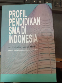 PROFIL PENDIDIKAN SMA DI INDONESIA