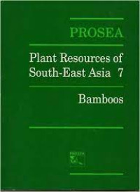 PROSEA: PLANT RESOURCES OF SOUTH-EAST ASIA 7 BAMBOOS