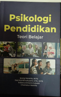 PSIKOLOGI PENDIDIKAN : TEORI BELAJAR