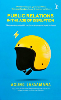 PUBLIC RELATIONS IN THE AGE OF DISRUPTION
